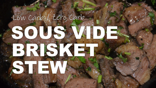 Low Carb / Zero Carb Meal | Sous Vide Brisket Stew